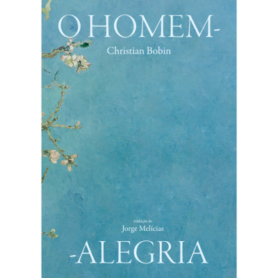 Capa de livro azul com flores e texto O HOMEM-ALEGRIA de Christian Bobin