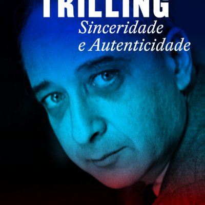 Capa de livro com fotografia de rosto masculino e texto 'Lionel TRILLING Sinceridade e Autenticidade'