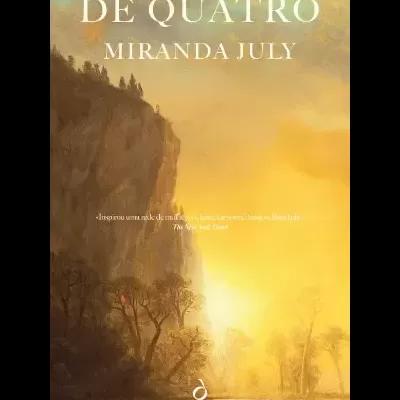 Capa do livro DE QUATRO de Miranda July com paisagem ao pôr do sol e penhasco