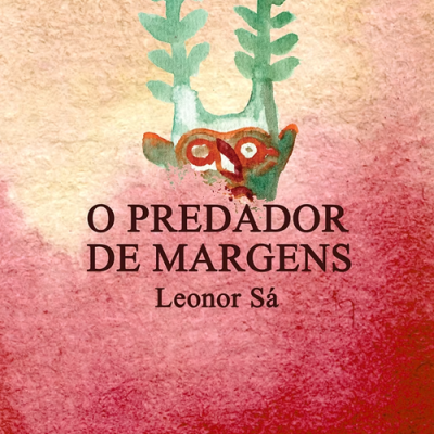 Capa do livro O Predador de Margens de Leonor Sá com ilustração abstrata e fundo vermelho e bege