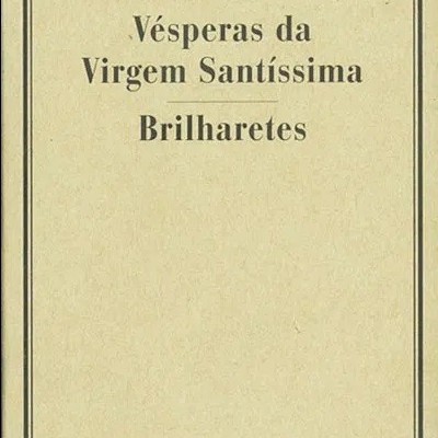Capa de livro bege com texto preto Vésperas da Virgem Santíssima Brilharetes