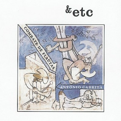 Capa de disco com ilustração artística e textos COMBATE DE FLÁUTAS, ANTÓNIO CABRITA e & etc