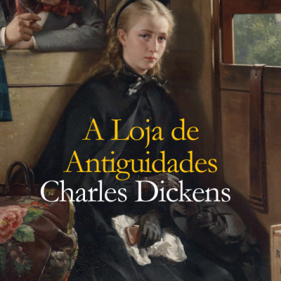 Capa de livro 'A Loja de Antiguidades' de Charles Dickens com pintura de mulher jovem numa carruagem