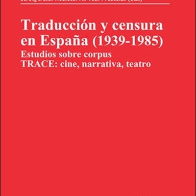 Capa de livro vermelha com texto em branco sobre tradução e censura em Espanha e logotipos de universidades