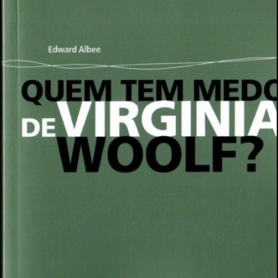 Capa do livro Quem tem medo de Virginia Woolf? com texto em preto e branco sobre fundo verde