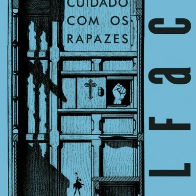 Estrutura vertical com texto CUIDADO COM OS RAPAZES e símbolos vários sobre fundo azul