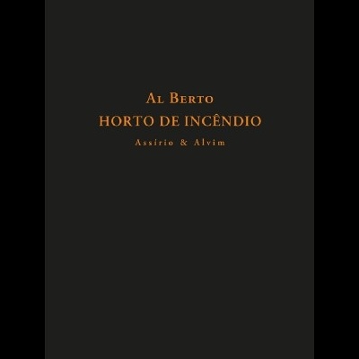 Capa de livro preta com texto dourado AL BERTO HORTo DE INCÊNDIO Assírio & Alvim