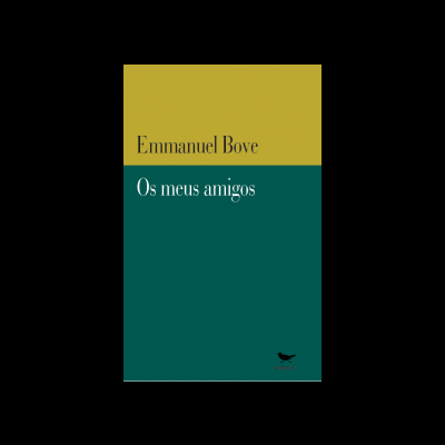 Capa de livro 'Os meus amigos' de Emmanuel Bove com fundo amarelo e verde escuro.