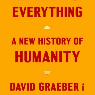 Capa de livro laranja com texto vermelho THE DAWN OF EVERYTHING A NEW HISTORY OF HUMANITY autores David Graeber e David Wengrow