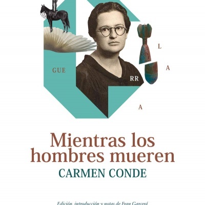 Capa de livro 'Mientras los hombres mueren' de Carmen Conde com fotografia da autora e elementos gráficos