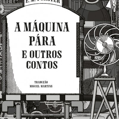 Capa do livro A MÁQUINA PÁRA E OUTROS CONTOS de E. M. FORSTER