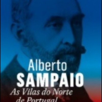 Capa de livro com fotografia histórica e texto 'Alberto SAMPAIO As Vilas do Norte de Portugal'