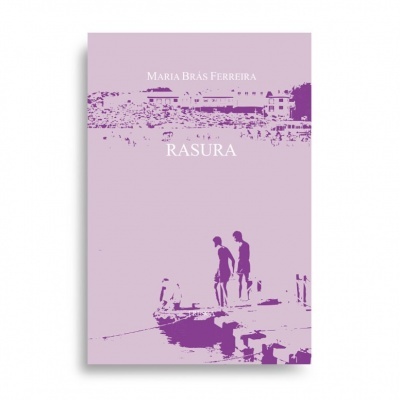 Capa de livro lilás com imagem de pessoas em cais e casas ao fundo e texto 'MARIA BRÁS FERREIRA' e 'RASURA'