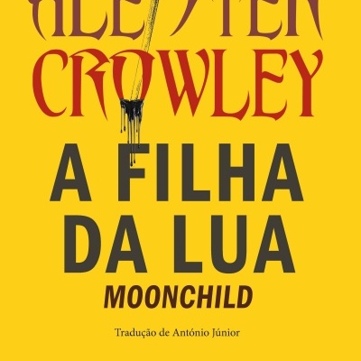 Capa amarela de livro A FILHA DA LUA MOONCHILD de Aleister Crowley com espada e tinta preta