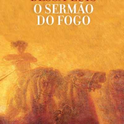 Capa do livro O Sermão do Fogo de Agustina Bessa-Luís com ilustração em tons quentes e texto em branco e vermelho