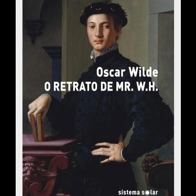 Capa do livro O RETRATO DE MR. W.H. de Oscar Wilde com ilustração de jovem em roupa renascentista preto