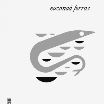 Capa de livro com serpente abstrata cinzenta e texto eucanaã ferraz e raio