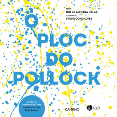 Capa de livro O PLOC DO POLLOCK com manchas amarelas e azuis