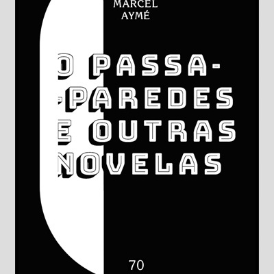 Capa de livro preto e branco com texto O PASSA-PAREDES E OUTRAS NOVELAS.