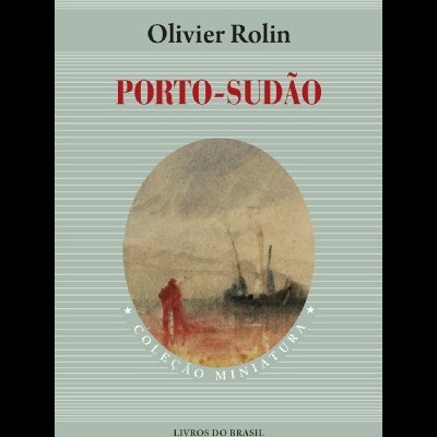 Capa de livro Porto-Sudão de Olivier Rolin com imagem de barco e figura no mar