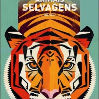 Capa de livro com ilustração da cabeça de um tigre e texto ANIMAIS SELVAGENS DO SUL