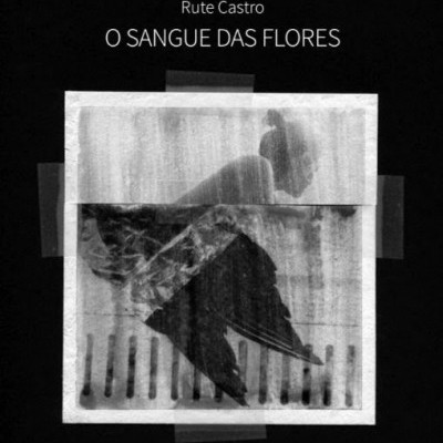 Capa do livro 'O SANGUE DAS FLORES' de Rute Castro, com fundo preto e fotografia preto e branco