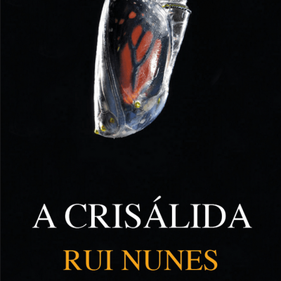 Capa do livro A CRISÁLIDA de RUI NUNES com imagem de uma crisálida em fundo preto