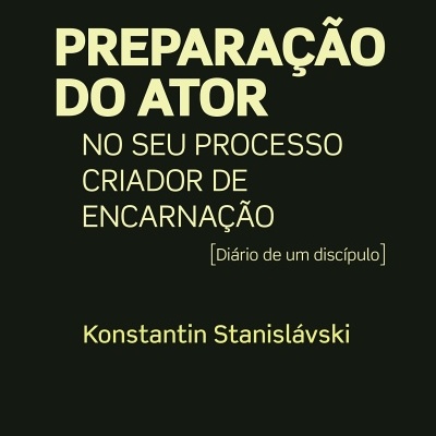 Capa do livro Preparação do Ator de Konstantin Stanislávski