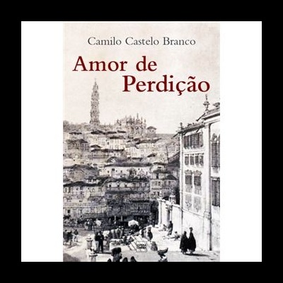 Capa do livro Amor de Perdição de Camilo Castelo Branco com imagem histórica a preto e branco.