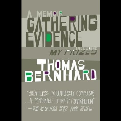 Capa de livro 'A Memoir Gathering Evidence My Prizes' de Thomas Bernhard com citação de crítica literária.
