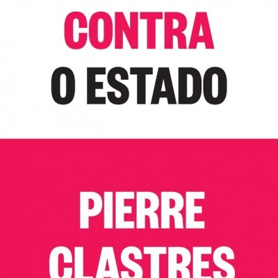 Capa de livro 'A SOCIEDADE CONTRA O ESTADO' por Pierre Clastres