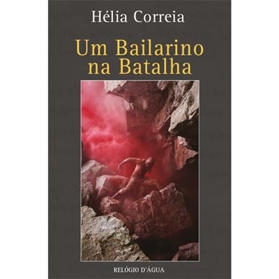 Capa de livro 'Um Bailarino na Batalha' com imagem de pessoa entre pedras e fumaça vermelha