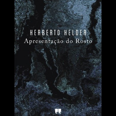 Capa de livro 'Apresentação do Rosto' de Herberto Helder com fundo azul escuro texturizado