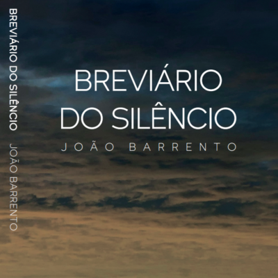 Capa de livro BREVIÁRIO DO SILÊNCIO de JOÃO BARRENTO com fundo de céu ao anoitecer