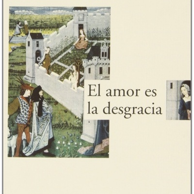 Capa de livro 'El amor es la desgracia' com ilustração medieval