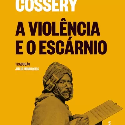 Capa de livro amarelo com título A VIOLÊNCIA E O ESCÁRNIO e imagem de homem escrevendo