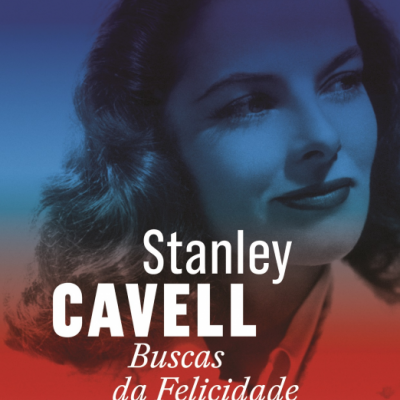 Capa de livro com fotografia de mulher e texto 'Stanley CAVELL Buscas da Felicidade'
