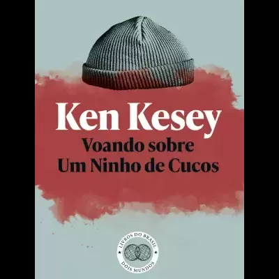 Capa de livro Ken Kesey Voando sobre Um Ninho de Cucos com gorro cinza sobre mancha vermelha em fundo verde-azulado