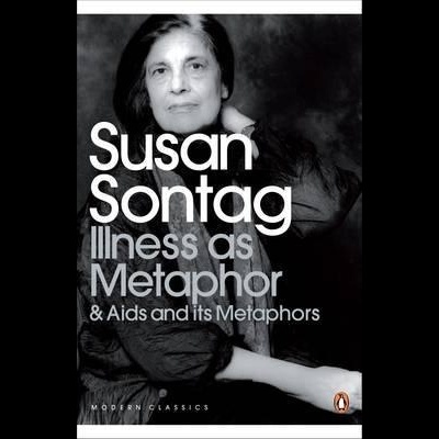 Capa de livro preto e branco com texto 'Susan Sontag Illness as Metaphor & Aids and its Metaphors'