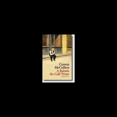 Capa do livro A Balada do Café Triste de Carson McCullers