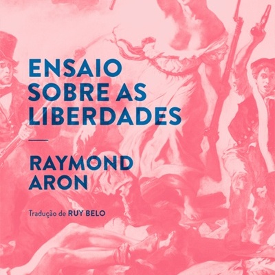Capa de livro 'Ensaio sobre as Liberdades' de Raymond Aron, tradução de Ruy Belo, com fundo artístico em tons de rosa.