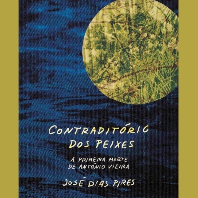 Capa de livro com título Contraditório dos Peixes em azul e verde