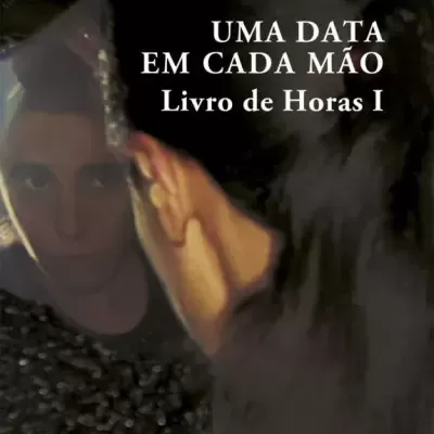 Capa de livro 'UMA DATA EM CADA MÃO' de Maria Gabriela Llansol