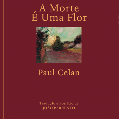 Capa de livro 'A Morte É Uma Flor' de Paul Celan em fundo borgonha