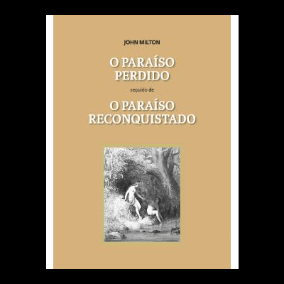 Capa de livro com título O Paraíso Perdido e O Paraíso Reconquistado com ilustração a preto e branco