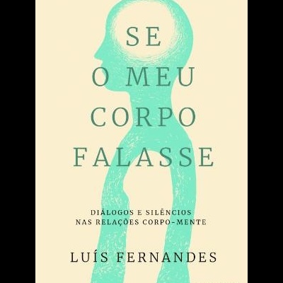 Capa do livro 'Se o Meu Corpo Falasse' com silhueta azul e texto em verde e preto