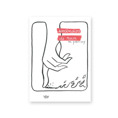 Capa de livro com ilustração de mão e fogo com texto 'incêndios de rua m. parissy'