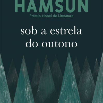 Capa do livro 'sob a estrela do outono' de Knut Hamsun com ilustração de árvores em tons de verde sobre fundo escuro