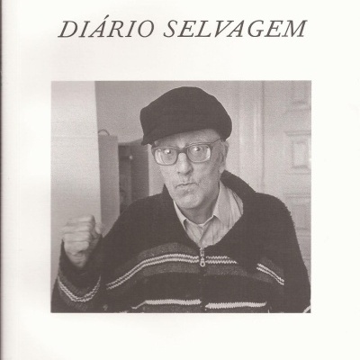 Capa do livro DIÁRIO SELVAGEM de Luiz Pacheco com fotografia a preto e branco de homem idoso