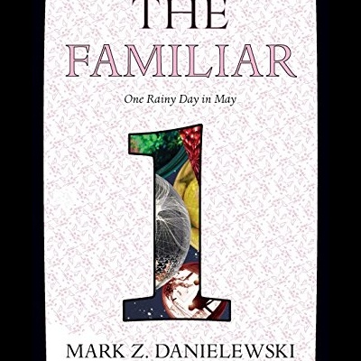 Capa do livro THE FAMILIAR One Rainy Day in May de Mark Z. Danielewski com padrão floral e número colorido